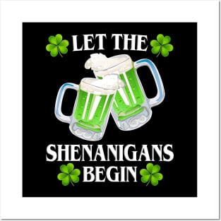 Let The Shenanigans Begin Posters and Art